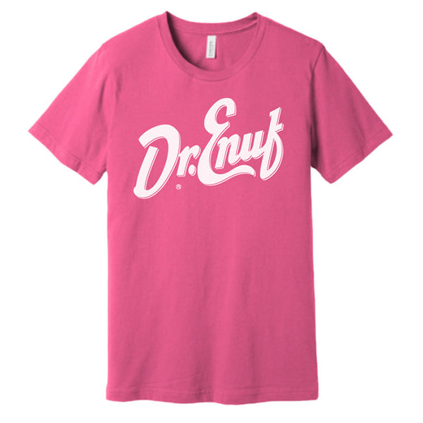 Dr. Enuf Pink T-Shirt